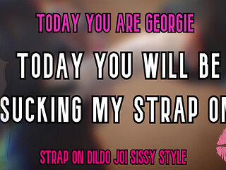 AUDIO ONLY - Today you are Georgie today you will be sucking my strap on