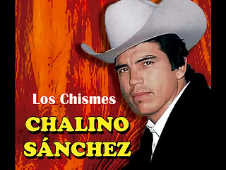 Los chismes - Chalino S&aacute_nchez
