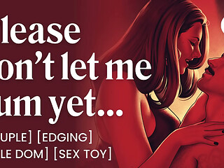 ASMR Audio Porn: Male Daddy Dom Controls Her Orgasm at Home &ndash_ Edging &amp_ Orgasm Control &ndash_ Erotic Audio Roleplay for Women