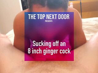 Sucking off an 8 Inch Ginger Cock