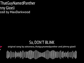 juno! &amp_ ThatGuyNamedPanther (feat. Johnny Gioeli) - So, DON'_T BLINK - (Outcome Memories OST)