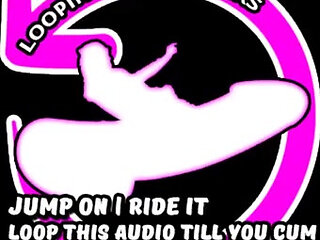 AUDIO ONLY - Looping dildo rider push play ride then cum