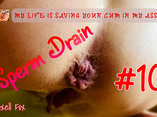Sperm Drain 10. Piss and Cum in Ass Bitch Axell.