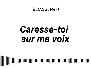 [Audio pour les femmes] - Caresse-toi sur ma voix [FR] [Voix seule] [ASMR &eacute_rotique] [Instructions] [Doigtage sugg&eacute_r&eacute_] [Fantasme auditif]