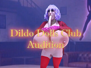 Dildo Dolls Club Audition