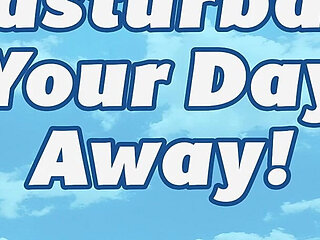 Audio Only - Masturbate Your Day Away