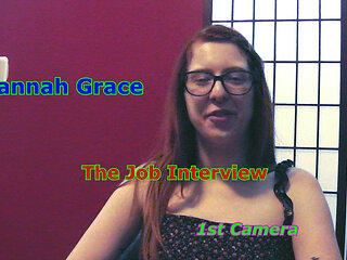Hannah Grace the Job Interview 1st Camera