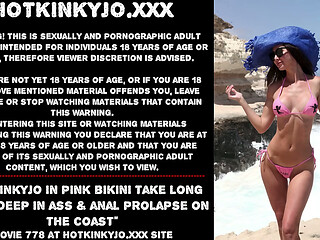 Hotkinkyjo in pink bikini take long dildo deep in ass &amp_ anal prolapse on the coast