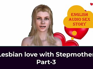 Lesbian Love with Stepmother Part 3 - English Audio Sex Story