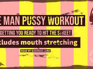 AUDIO ONLY - Getting your man pussy and mouth hole ready for the street