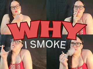 Why I Smoke