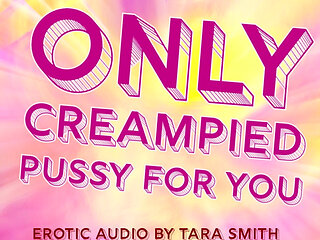 Audio Only - Only Creampied Pussy for You