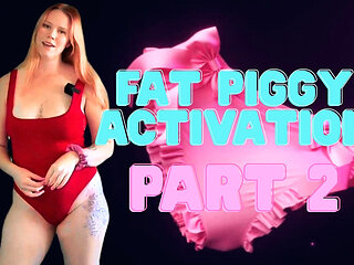 Fat Piggy Activation Part 2