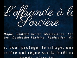 L'_Offrande de la Sorci&egrave_re - French audio Story Sexy Witch