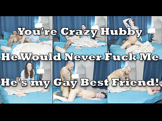 I Can't Believe You Think I Am Fucking Him - He's Gay