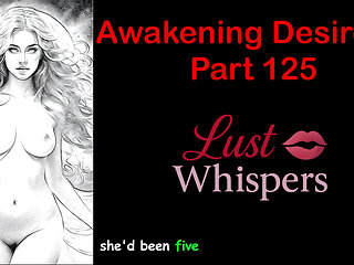Awakening Desires - Part One Hundred Twenty-five - English Audio Story with Subtitle
