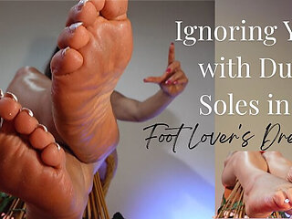 Foot Lover's Dream: Ignoring You with Dusty Soles in 4K