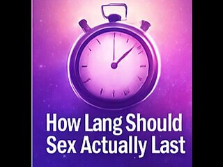 How long should intimacy last