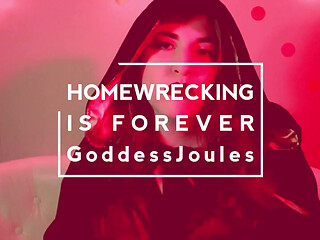 Homewrecking Is Forever