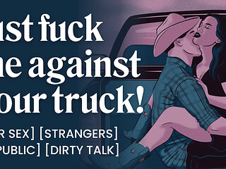 ASMR Audio Porn: Cowboy Stranger Fucks You Against His Truck - Public Car Sex & Dirty Talk - Erotic Audio Roleplay for Women