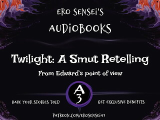 Twilight: A Smut Retelling (Edward'_s POV)
