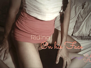 Riding on His Face