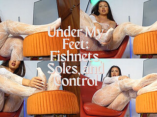 Under My Feet: Fishnets, Soles, and Control