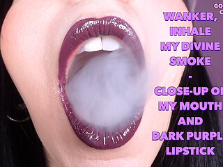 Wanker, Inhale My Divine Smoke - Close-up of My Mouth and Dark Purple Lipstick
