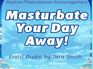 Audio Only - Masturbate Your Day Away
