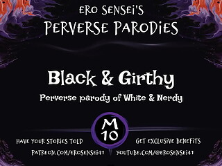 Black and Girthy (music parody)