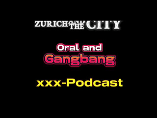 Oral and Gangbang in a Swiss Swingerclub &ndash_ xxx-Podcast