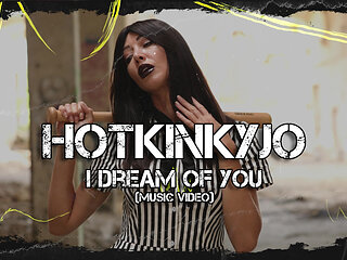I dream of You (Hotkinkyjo) - Music Video