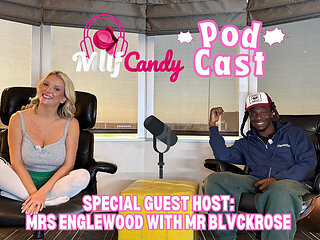 Milfcandy Podcast Hosted by Mrsenglewood with Mrblvckrose