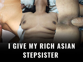 I give my rich asian stepsister a nice fuck until she gives her all her rich milk in her ass