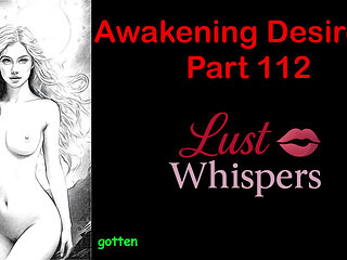 Awakening Desires - Part One Hundred Twelve - English Audio Story with Subtitle