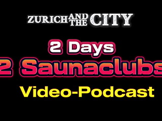 2 Days in 2 SWISS Saunaclubs &ndash_ XXX-PODCAST