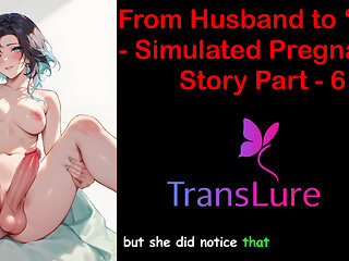From Husband to Her - Simulated Pregnancy Story Part - 6: English Audio Sex Story