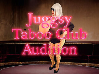 Juggsy Taboo Club Audition
