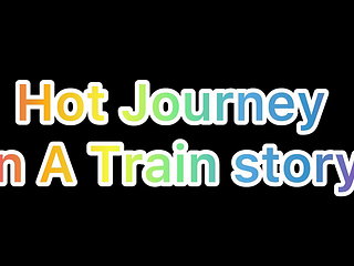 Audio Hot Journey in a Train Story