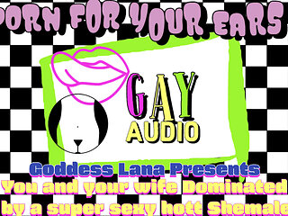 Listen to georgie and his wife being dominated by a super sexy hott shemale includes pussy licking
