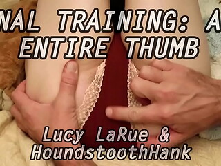 Anal Training: An Entire Thumb
