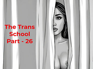 The Trans School Part - 26 English Audio Sex Story