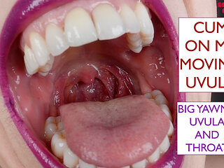 Cum on My Moving Uvula