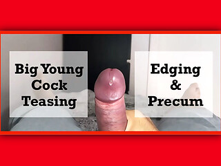 Big young cock edging precum