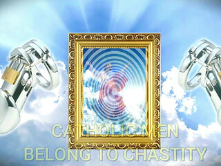 Catholic Men Belong to Chastity: Tease and Denial
