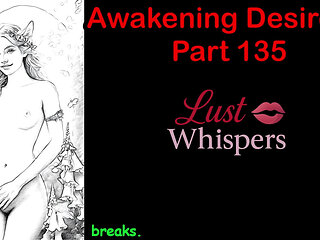 Awakening Desires - Part One Hundred Thirty-five - English Audio Story with Subtitle