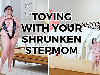 Toying with Your Shrunken Stepmom
