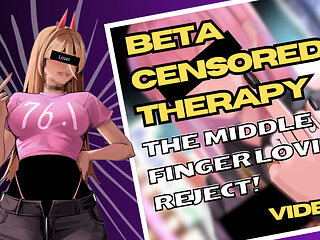 Beta Censored Therapy Episode 8 - The Middle Finger