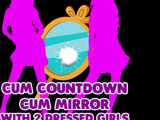 AUDIO ONLY - Cum countdown cum mirrror with 2 dressed girls