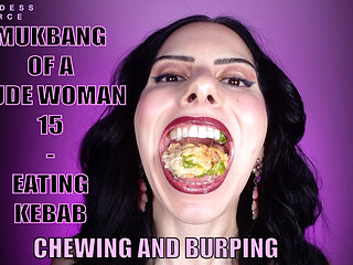 Mukbang of a Rude Woman 15 - Eating Kebab - Chewing and Burping